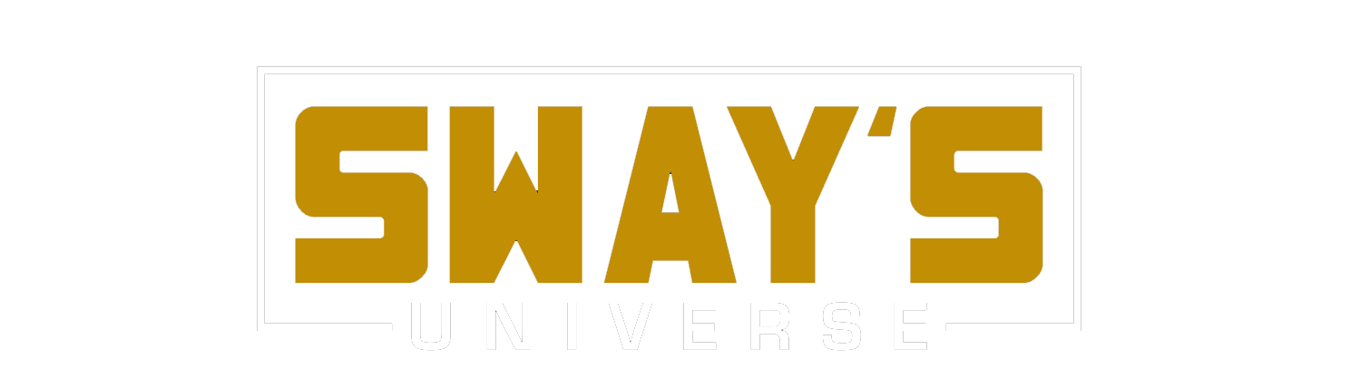 SWAY’S UNIVERSE