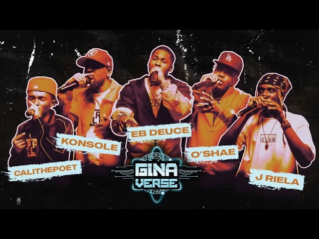 GINAVERSE CYPHER 001 – J RIELA | EB DEUCE | OSHAE | KONSOLE | CALI THE POET