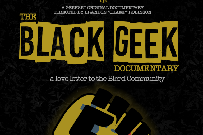 The Black Geek Documentary: Celebrating the History and Influence of Blerds