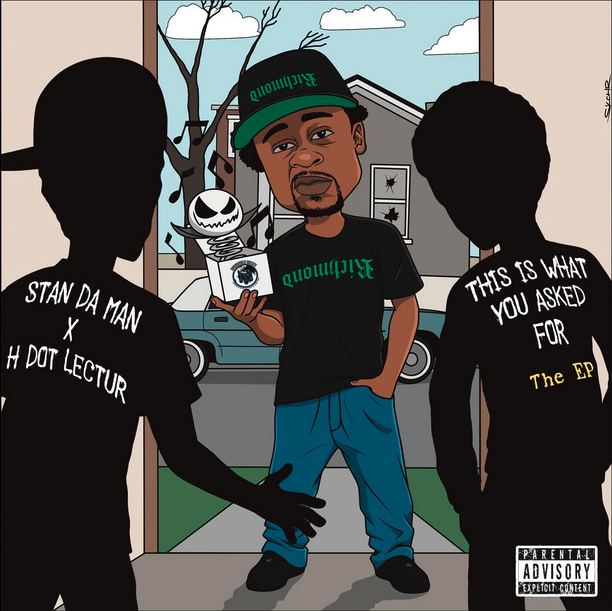 H Dot Lectur and Stan Da Man Bring the Heat with “This Is What You Asked For” EP
