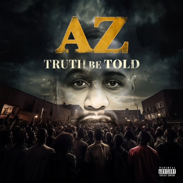 AZ Drops New Album “Truth Be Told”
