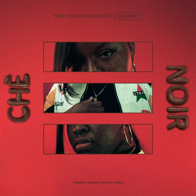 Che Noir: Rising To New Heights With ‘The Color Chocolate Volume 1’