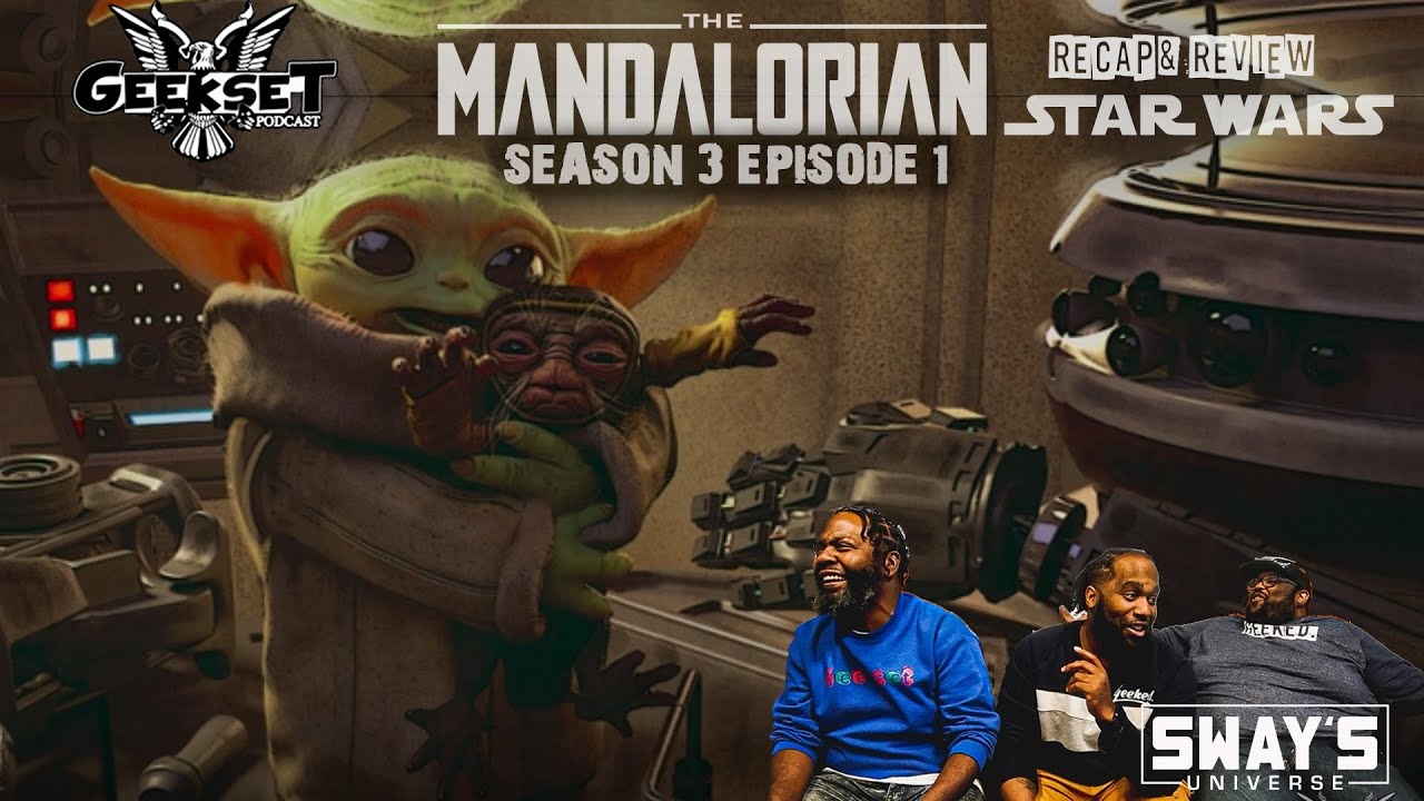 The Mandalorian - Season 3 Episode 1 Recap & Review - Sway's Universe