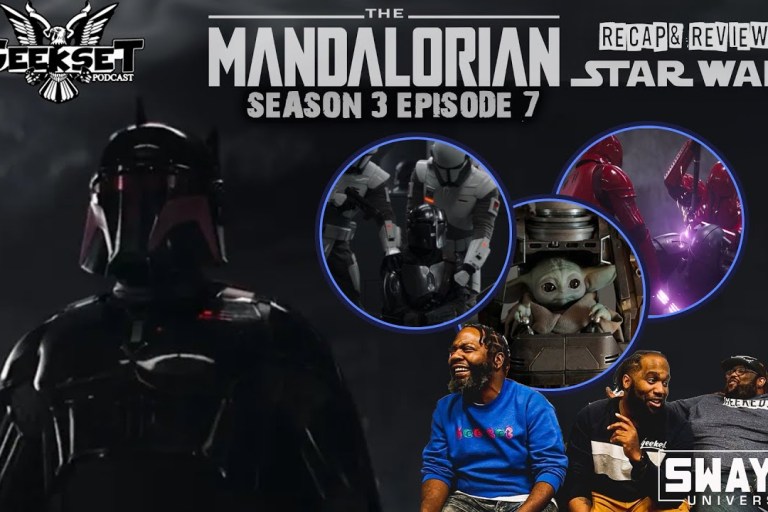 The Mandalorian S3E7: Shadows of Mandalore — A Geekset Recap & Review