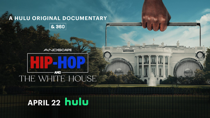 Hulu set to drop “Hip-Hop and the White House” documentary