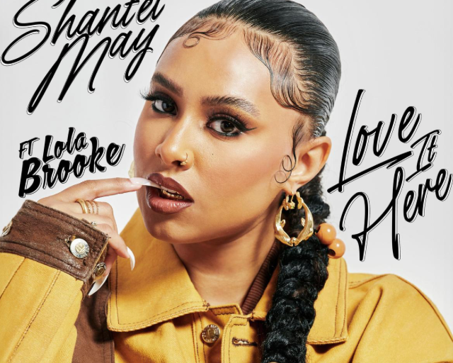 Shantel May Releases New Single “Love It Here” Lola Brooke