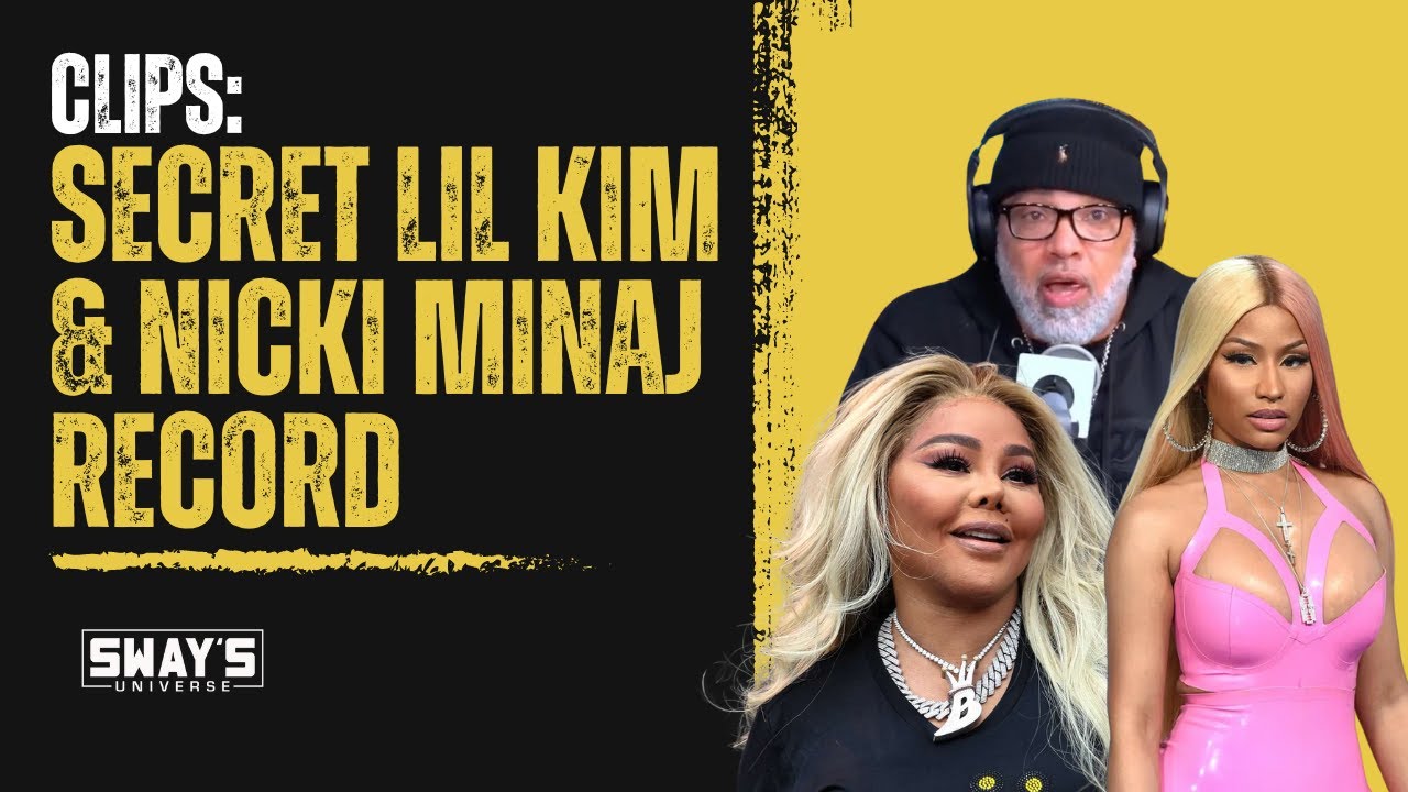 The Secret Record Leak Lil Kim & Nicki Minaj's Untold Story! Sway's