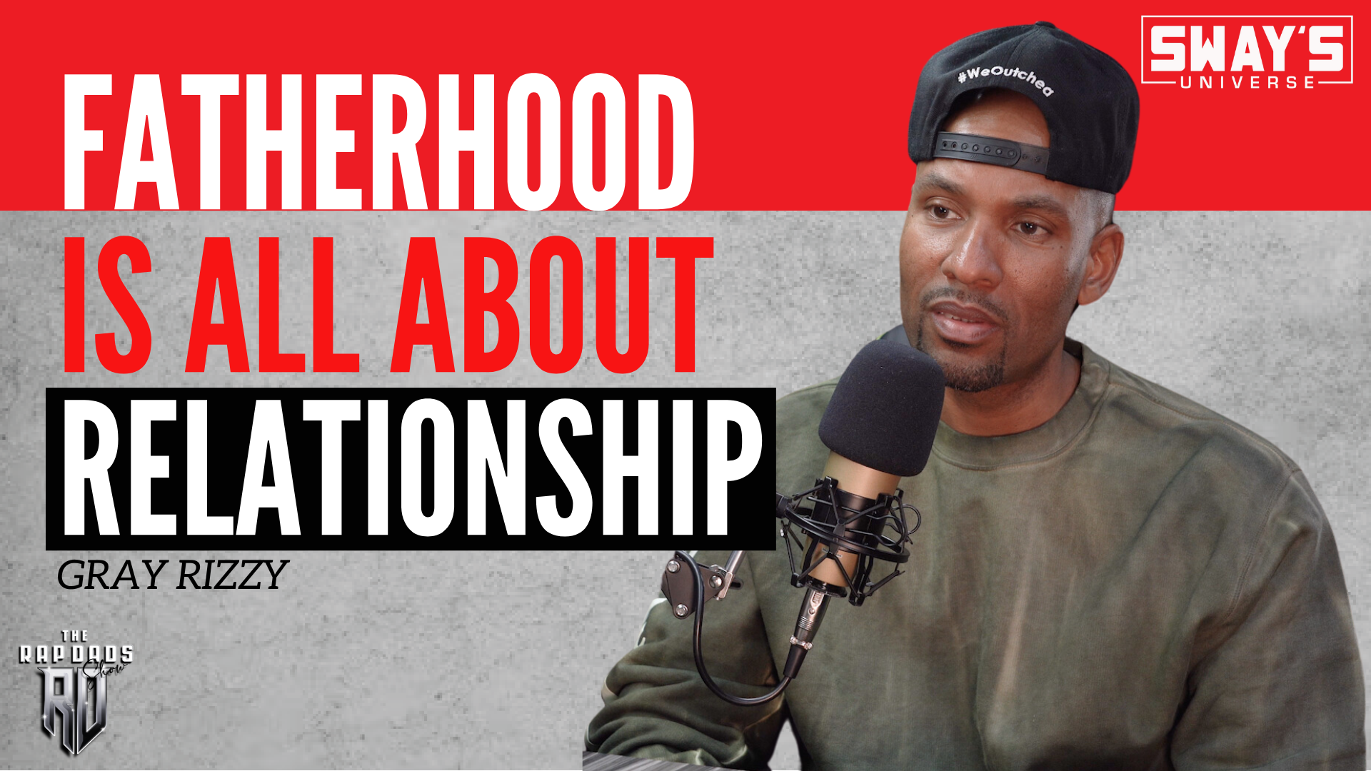 Rap Dads Episode 15: Gray Rizzy Speaks on Balancing Providing ...