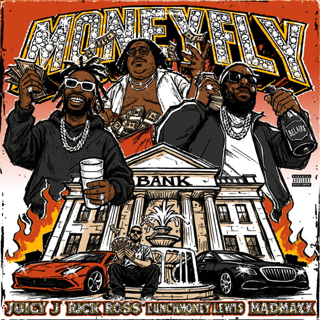 Rick Ross, Juicy J, Lunchmoney Lewis & MadMaxx Drop New Heater “MONEYFLY”