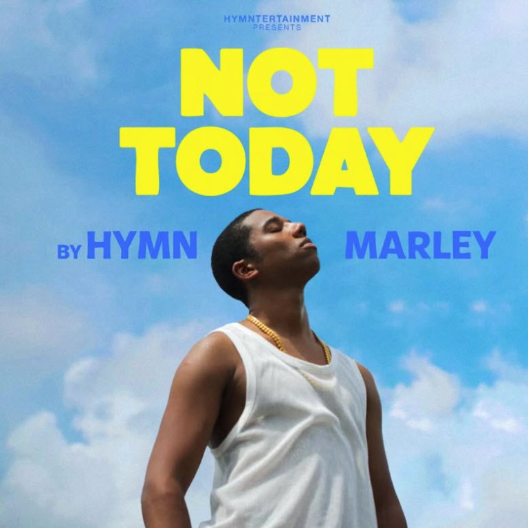 Hymn Marley Releases Empowering New Single and Visual “Not Today”