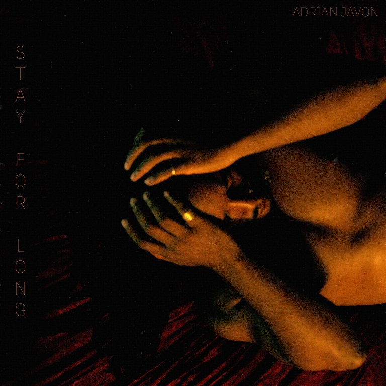 Adrian Javon Captures Fleeting Love on New Single “Stay For Long”