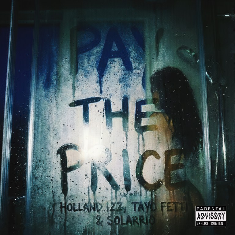 Holland Izz, Tayo Fetti & Solarrio Drop Global R&B Cut “Pay The Price”