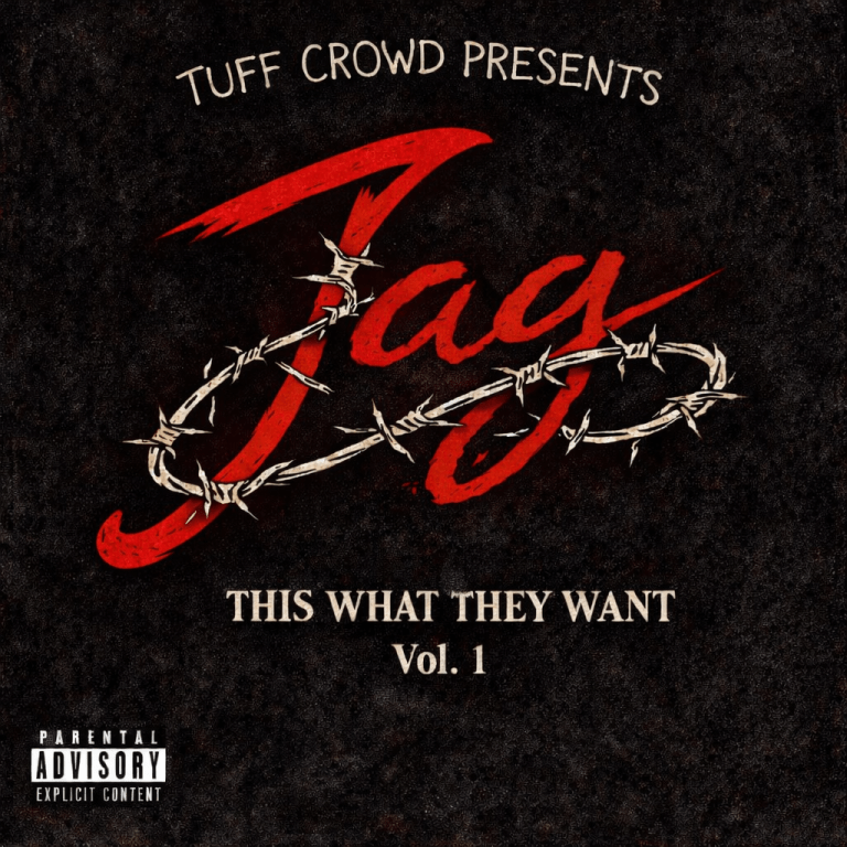 TUFF CROWD + South Central’s Jag Returns With “This What They Want” Vol. 1, A Lyrical Masterclass