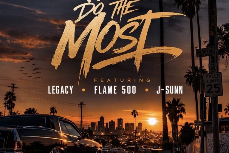 Legacy, J-Sunn & Flame 500 Bring West Coast Energy on “We Do the Most”